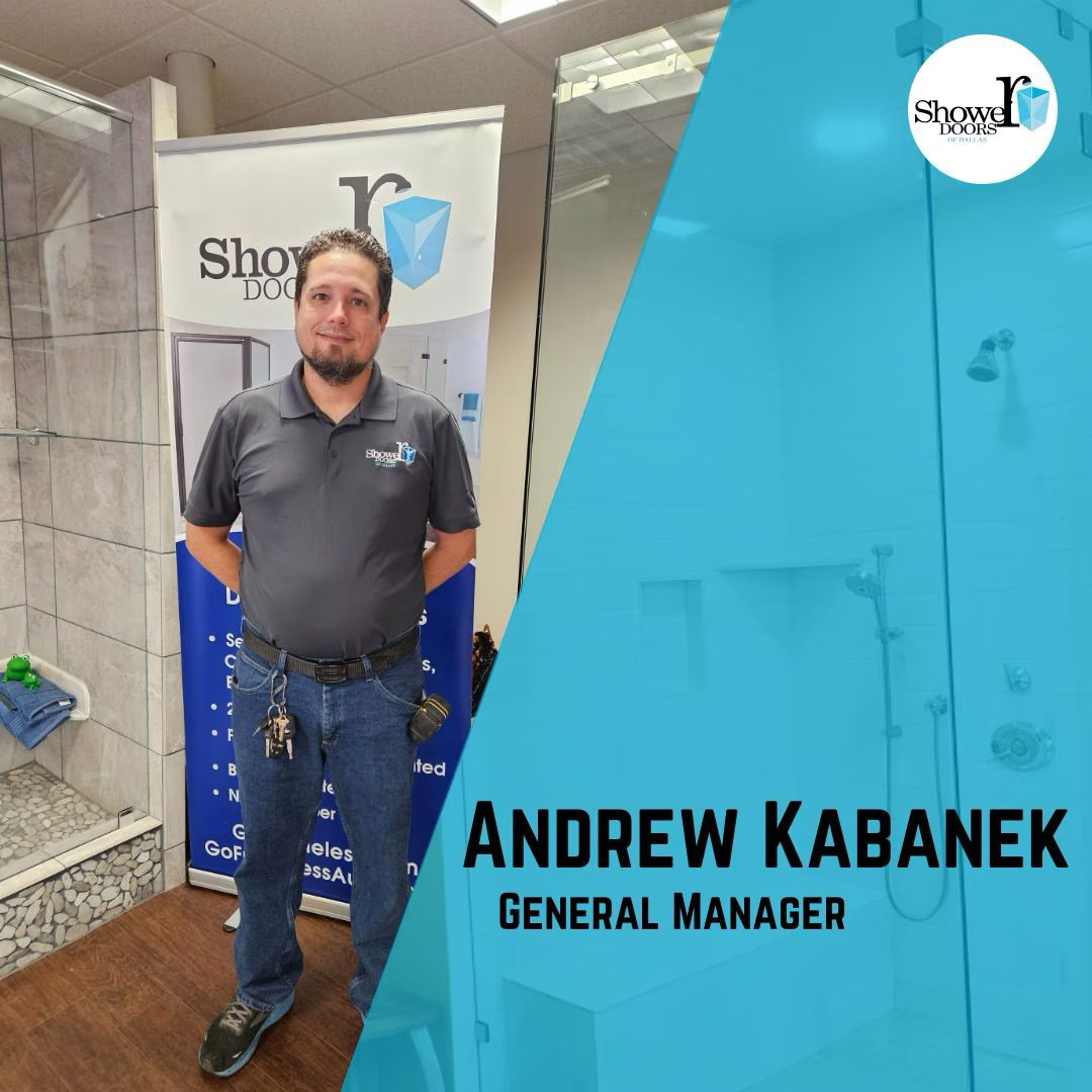 Andrew Kabanek, Shower Doors of Dallas
